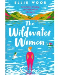 The Wildwater Women