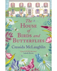 The House of Birds and Butterflies