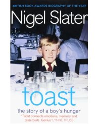 Toast. The Story of a Boy's Hunger