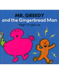 Mr. Greedy and the Gingerbread Man