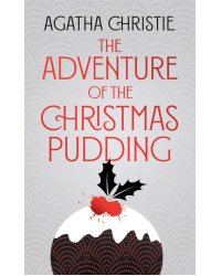 The Adventure Of The Christmas Pudding