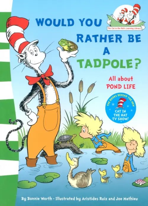 Would You Rather Be a Tadpole?