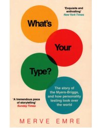 What’s Your Type? The Story of the Myers-Briggs, and How Personality Testing Took Over the World