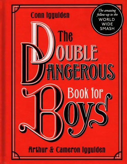 The Double Dangerous Book for Boys