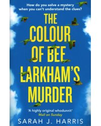 The Colour of Bee Larkham's Murder