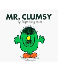 Mr. Clumsy