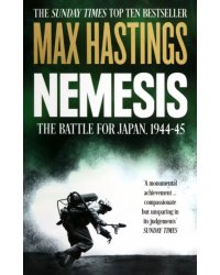 Nemesis. The Battle for Japan, 1944-45