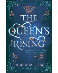 The Queen's Rising