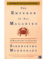 The Emperor of All Maladies