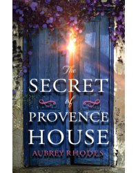 The Secret of Provence House