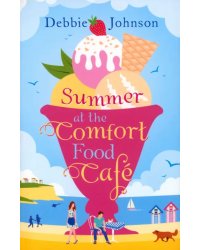 Summer at the Comfort Food Cafe