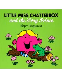 Little Miss Chatterbox and the Frog Prince