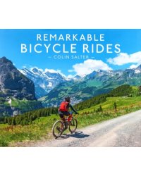 Remarkable Bicycle Rides