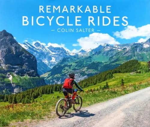 Remarkable Bicycle Rides