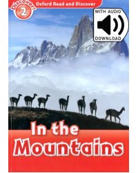 Oxford Read and Discover. Level 2. In the Mountains Audio Pack