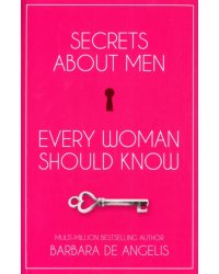 Secrets About Men Every Woman Should Know