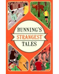 Running's Strangest Tales