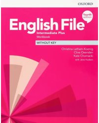 English File. Intermediate Plus. Workbook Without Key