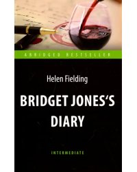 Bridget Jones's Diary. Книга для чтения на английском языке