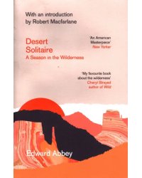 Desert Solitaire. A Season in the Wilderness