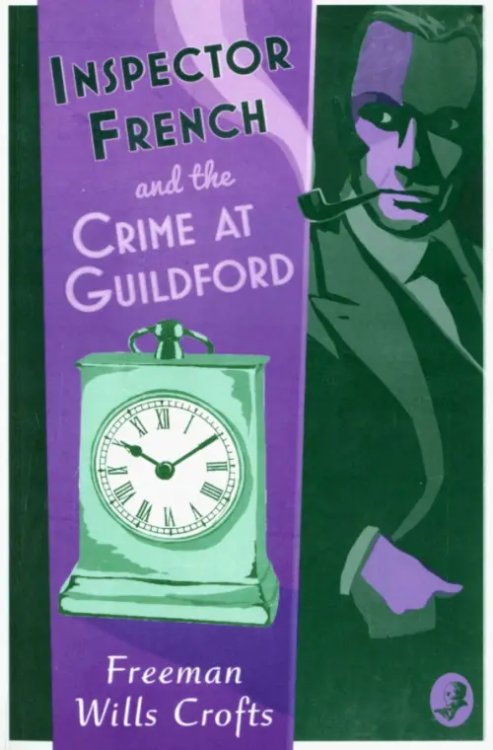 Inspector French and the Crime at Guildford