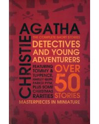 Detectives and Young Adventurers. The Complete Short Stories