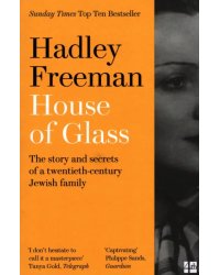 House of Glass. The story and secrets of a twentieth-century Jewish family