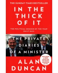 In the Thick of It. The Private Diaries of a Minister