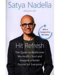 Hit Refresh. A Memoir by Microsoft's CEO