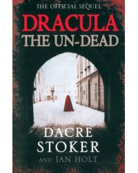 Dracula. The Un-Dead