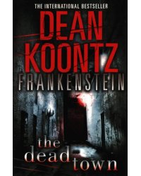 Dean Koontz's Frankenstein. The Dead Town