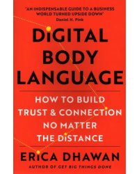 Digital Body Language. How to Build Trust and Connection, No Matter the Distance