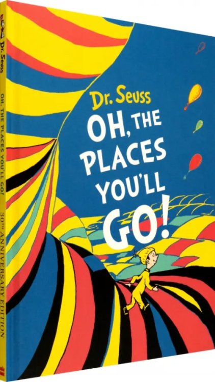 Oh, The Places You'll Go