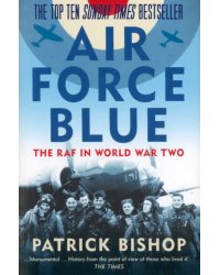 Air Force Blue. The RAF in World War Two