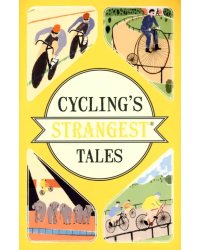 Cycling's Strangest Tales