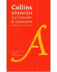 Spanish Dictionary and Grammar. Essential Edition