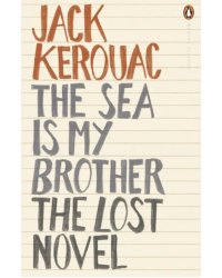 The Sea is My Brother. The Lost Novel