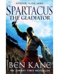 Spartacus. The Gladiator