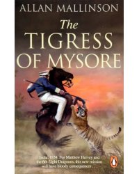 The Tigress of Mysore