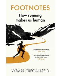 Footnotes. How Running Makes Us Human