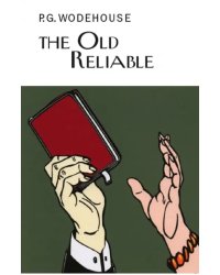 The Old Reliable