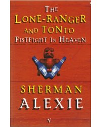 Lone Ranger and Tonto Fistfight in Heaven