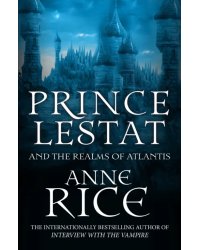 Prince Lestat and the Realms of Atlantis