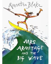 Mrs Armitage and the Big Wave