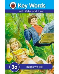 Peter and Jane 3a. Things We Like