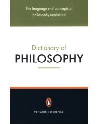 The Penguin Dictionary of Philosophy