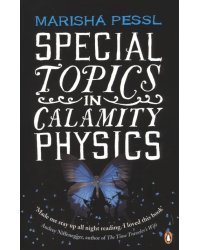 Special Topics in Calamity Physics