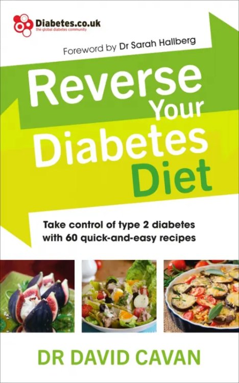 Reverse Your Diabetes Diet. The new eating plan to take control of type 2 diabetes