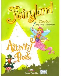 Fairyland Starter. Activity Book. Beginner