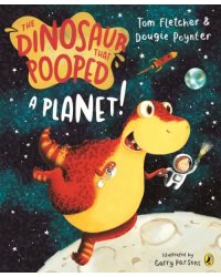 The Dinosaur that Pooped a Planet!